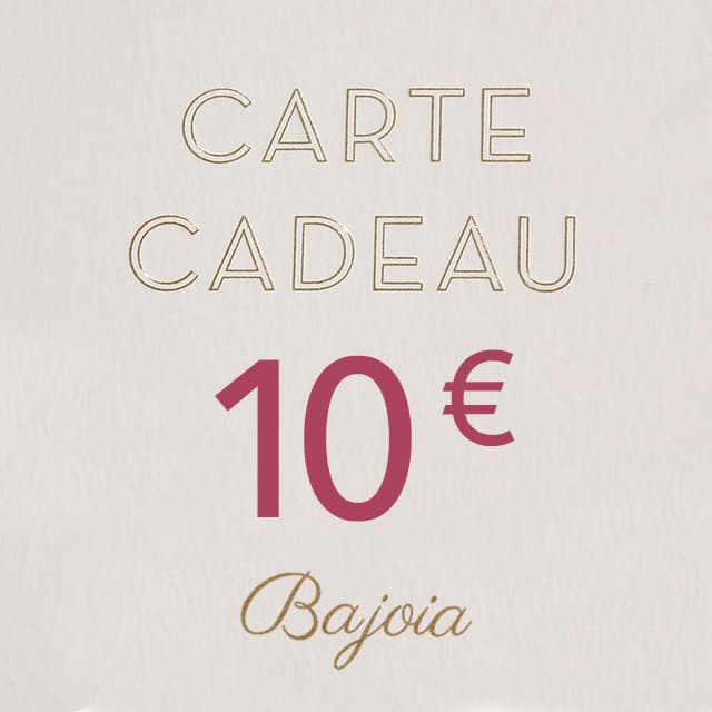 Nos cartes cadeaux Bajoia de bijoux en ligne de 10€ à 100€ 10,00 €