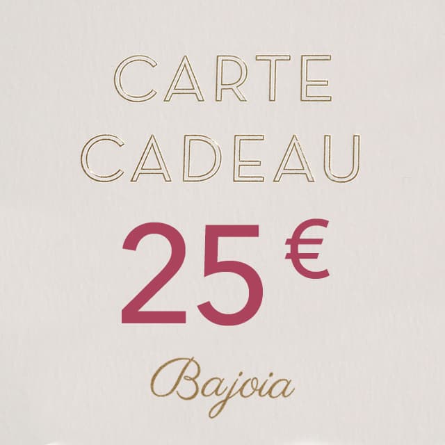 Nos cartes cadeaux Bajoia de bijoux en ligne de 10€ à 100€ 25,00 €