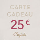 Bajoia carte cadeau bijoux 25€